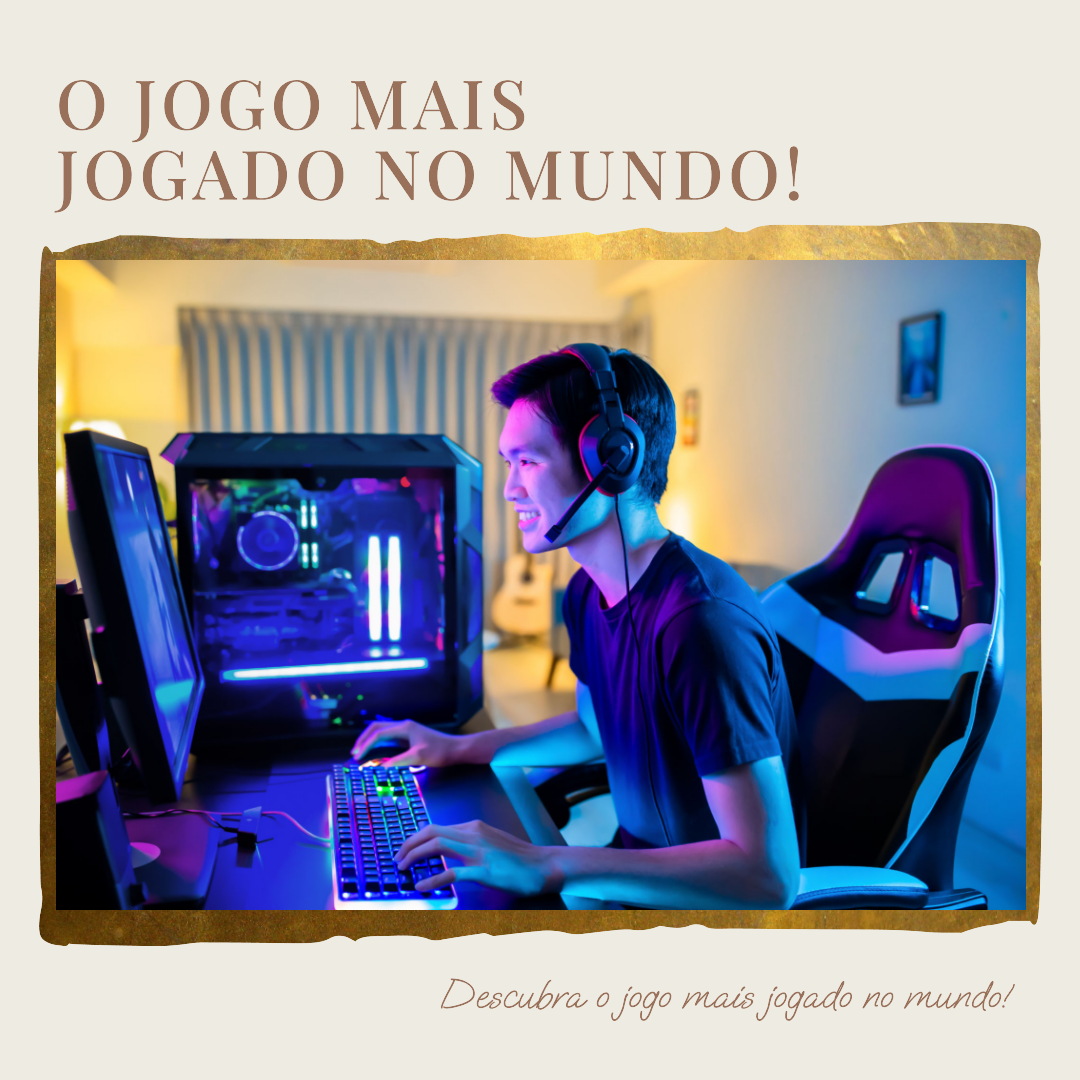 Qual é o jogo mais jogado no mundo - Universo Família