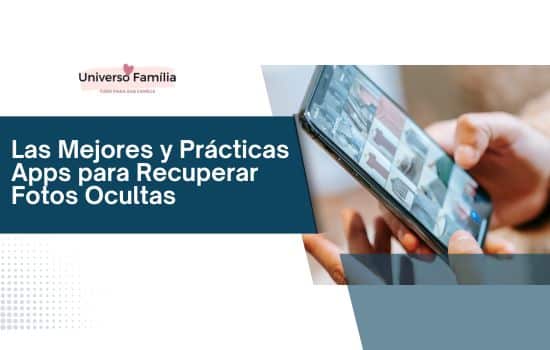 Las Mejores y Prácticas Apps para Recuperar Fotos Ocultas