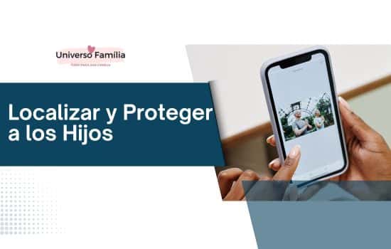 Localizar y Proteger a los Hijos